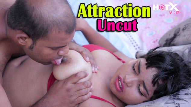 Attraction Hotx App Hindi Uncut Porn Short Film Wowuncut