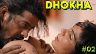 Dhokha 2023 Dunki app Hindi Porn Web Series Episode 2