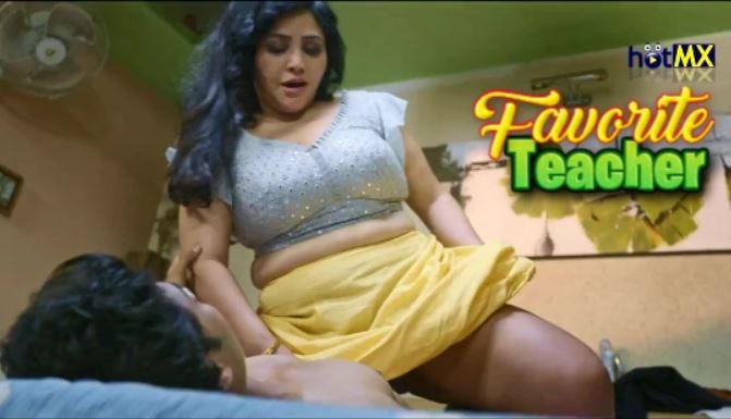 Favorite Teacher 2022 HotMX app Hindi Porn Web Series Episode 7