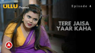 Tere Jaisa Yaar Kaha Part 1 2023 Ullu app Hindi Porn Web Series all episode
