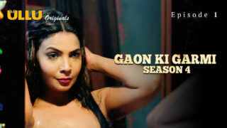 Gaon Ki Garmi S04 EP1 2023 Ullu XXX Hindi Hot Porn Web Series