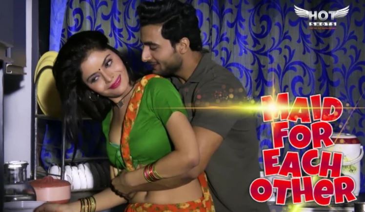 Maid For Each Other  2023 Hotshots xxx new Hindi Uncut Hot Short Film