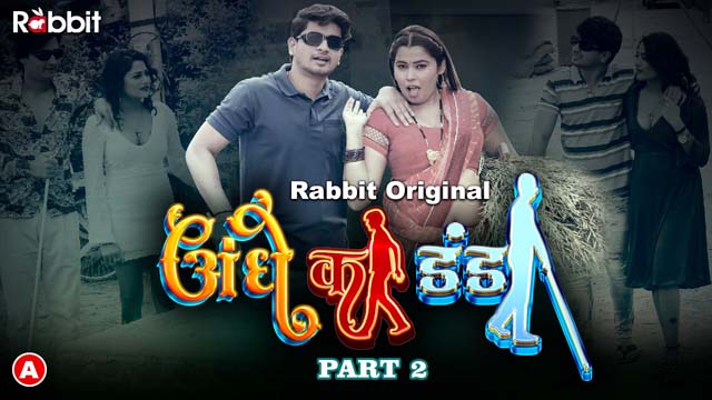 Andhe Ka Dhanda 2023 Rabbit Movies Hindi Porn Web Series Ep 3