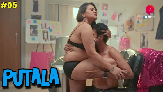 Putala 2023 Primeplay Hot Hindi Adult XXX Web Series Ep 5