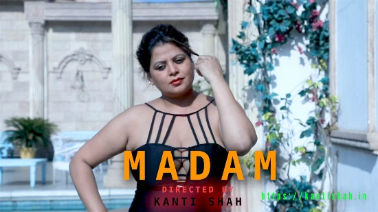 Madam S01E01 2022 Hindi Hot Web Series Kantishah