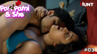 Pati Patni & She S01E03 2023 Hindi Hot Web Series HuntCinema