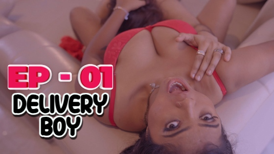 Delivery Boy S01E01 2023 Hindi Hot Web Series IdiotBoxx