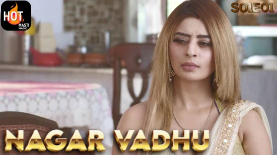 Nagar Vadhu S01E01 2022 Hindi Hot Web Series HotMasti
