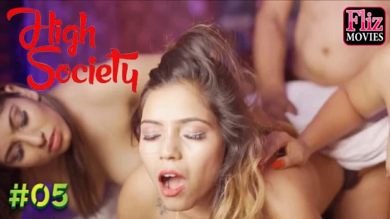 High Society S01E05 2022 Punjabi Hot Web Series NueFliks