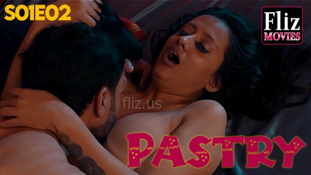 Pastry 2 S01E02 2023 Hot Hindi xxx Web Series FlizMovies
