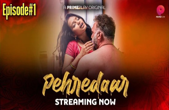 Pehredaar S01E01 2022 Hindi Hot Web Series PrimePlay