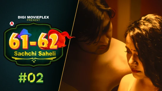 Sachchi Saheli S01E02 2022 Hindi Hot Web Series DigiMoviePlex