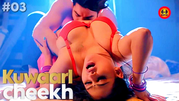 Kuwaari Cheekh – S01E03 2023 Hindi Hot Web Series HuntersApp