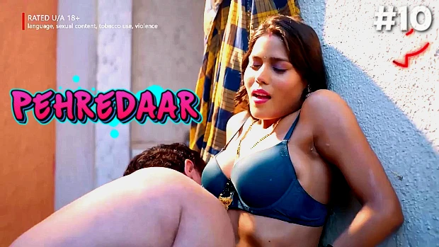Pehredaar – S05E10 2023 Hot Hindi Porn Web Series PrimePlay