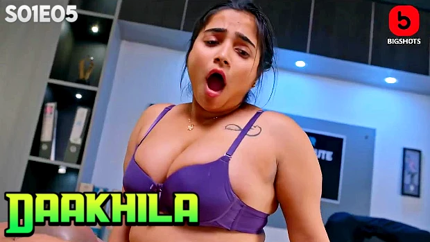 Daakhila – S01E05 2023 xxx Hindi Hot Web Series BIGShots
