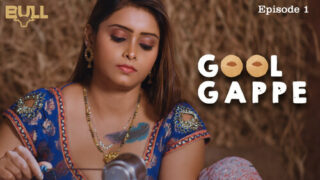 Golgappe – S01E01 2024 Hindi Hot Web Series Bull App