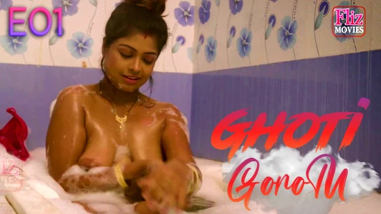 Ghoti Gorom – S01E01 – 2024 – Hindi Hot Web Series – NueFliks