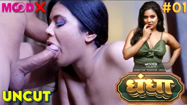 Dhandha – S01E01 – 2024 Hindi Uncut Web Series MoodX