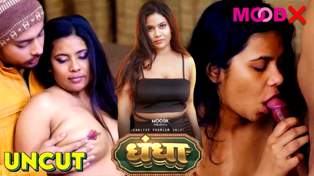 Dhandha – S01E02 2024 Uncut Hindi Porn Web Series MoodX