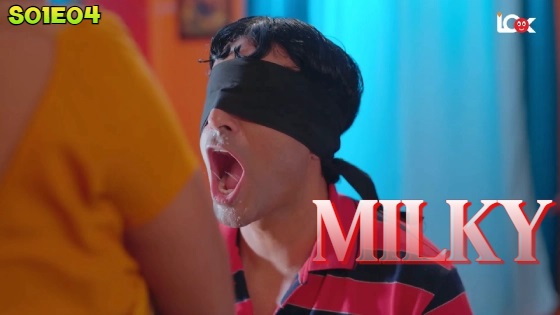 Milky – S01E04 2024 xxx Hindi Hot Web Series Look Entertainment