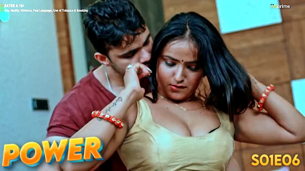 Power – S01E06 – 2024 – Hitprime – Hindi Hot Web Series – Ep 6