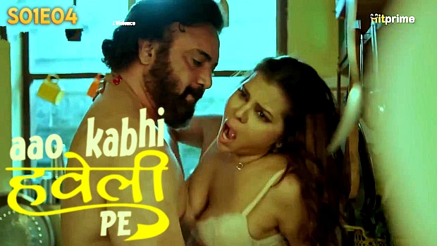 Aao Kabhi Haveli Pe – S01E04 2024 xxx Hindi Hot Web Series HitPrime