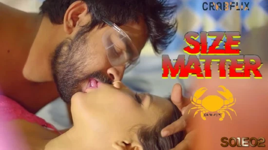 Size Matter – S01E02 2024 xxx Hindi Uncut Hot Web Series CrabFlix