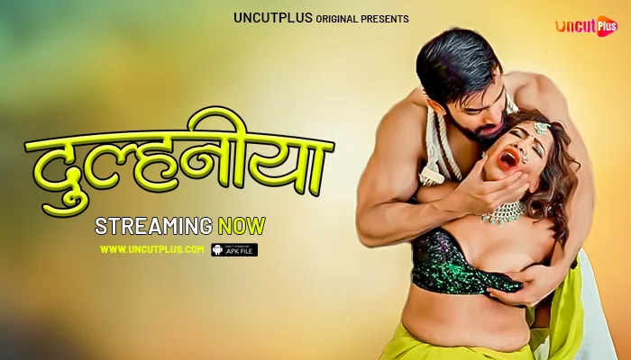 Dulhaniya – S01E01 – 2024 xxx Hindi Uncut Hot Web Series UncutPlus