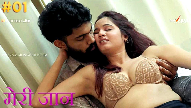 Meri Jaan – S01E01 – 2024 xxx Hindi Uncut Hot Web Series Navarasa