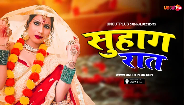 Suhagrat – S01E01 2024 xxx Hindi Uncut Hot Web Series UncutPlus