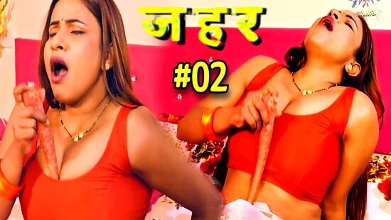 Zehar – S01E02 – 2024 xxx Hindi Hot Web Series Wow Entertainment